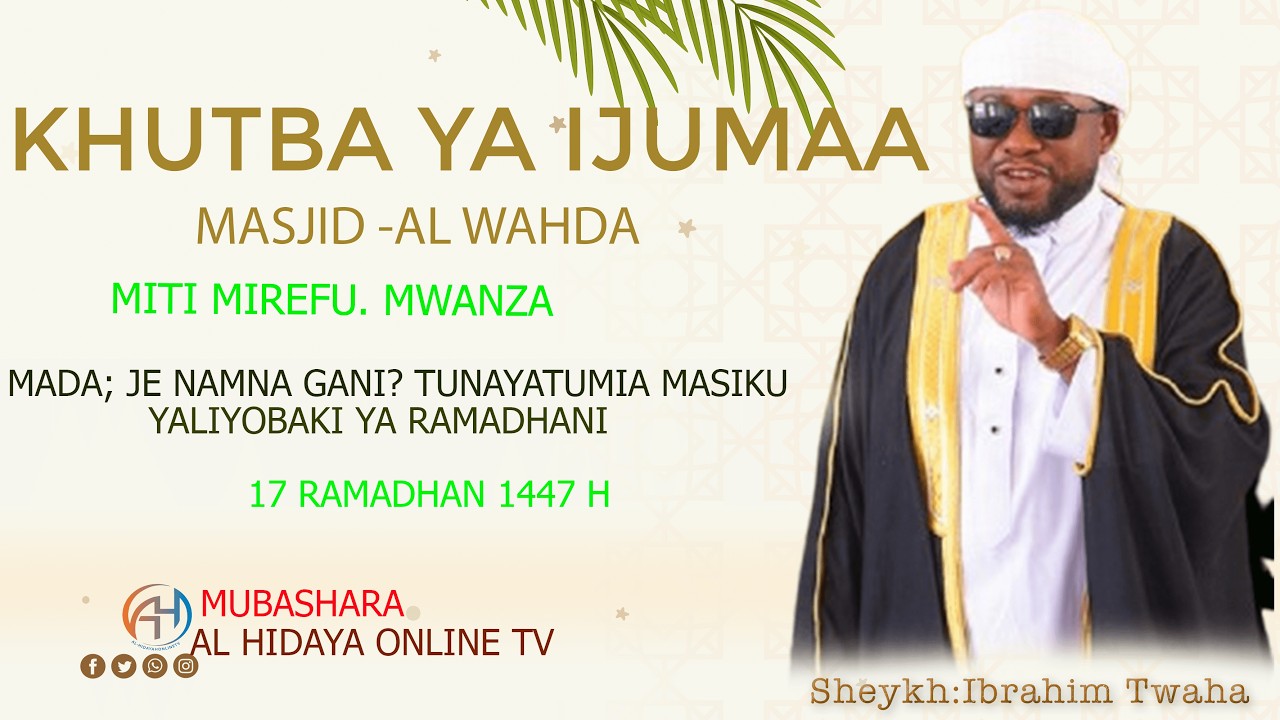 🔴#LIVE; Je namna gani tunayatumia masiku yaliyo baki ya ramadhan// SHEKH IBRAHIM TWAHA.Ramadhan 17H