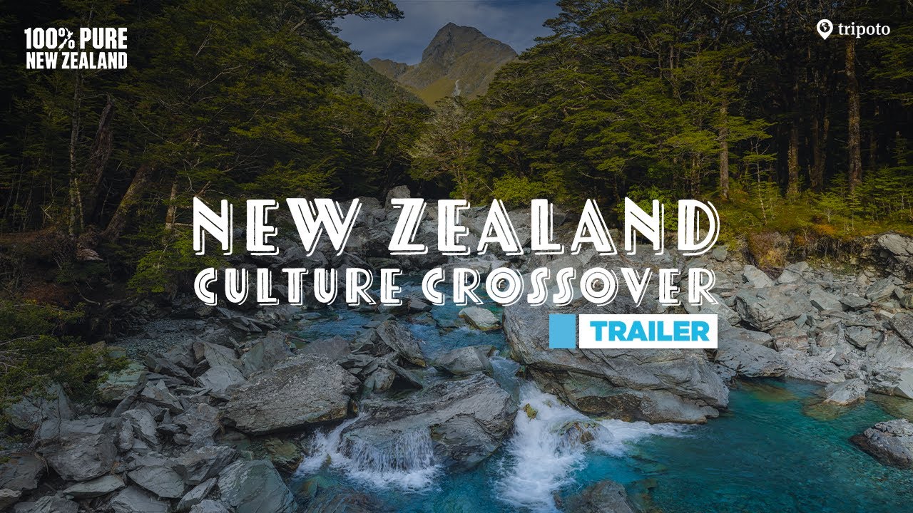 Trailer: New Zealand Culture Crossover | @purenewzealand | Tripoto