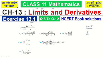 CH-13 : Limits and Derivatives | Exercise 13.1:   Q.6 To Q.12 | Class 11 Mathematics