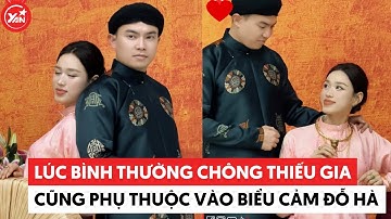 Không phải chỉ đám cưới mà lúc bình thường thì chồng thiếu gia cũng phụ thuộc vào biểu cảm của Đỗ Hà