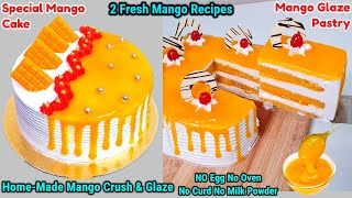 मेरे इन Mango Cake और Mango Pastry के रोज़ाना ढेरो Ordersआते है with Homemade Mango Chocolate & Glaze