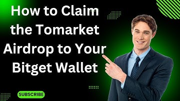 How to Claim the Tomarket Airdrop to Your Bitget Wallet