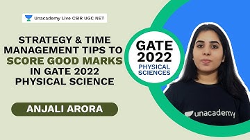 Strategy & Time Management Tips To Score Good Marks in GATE 2022 | Physical Science | Anjali |  CSIR