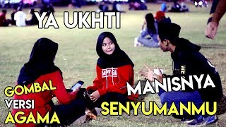 GOMBALAN THE SANTRI!!! UKHTI INI JADI BAPER KLEPEK-KLEPEK! Gombal Versi Agama.