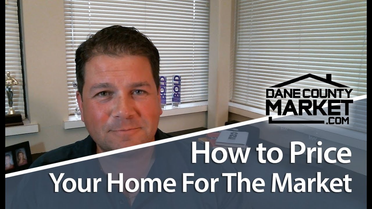 Dane County Real Estate Is Your Dane County Home Priced Accurately