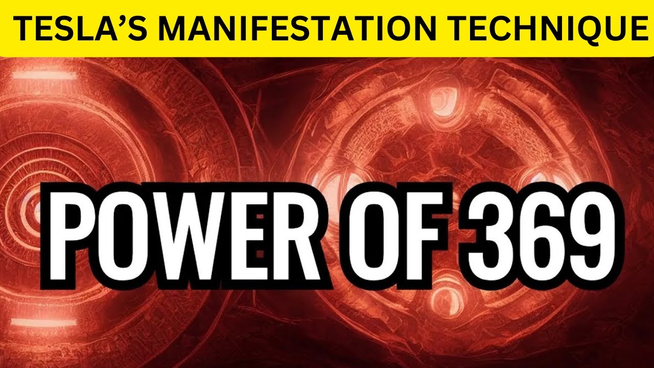 Unlocking the Power of Nikola Tesla's 369 Manifestation - YouTube