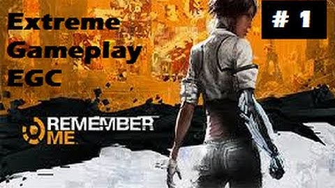 Remember Me Gameplay Part 1