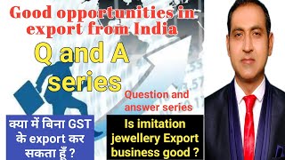 Imitation jewellery export from india/eou export/can i export without gst