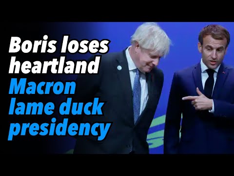 Boris Johnson loses conservative heartland. Macron faces lame duck presidency