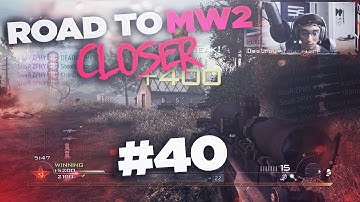 ROAD TO MW2 CLOSER #40 | I HIT 3 CLOSER CLIPS