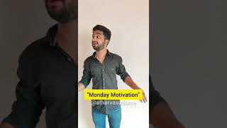 | Monday Motivation | Atharva sudame |