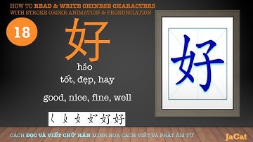 How to read and write Chinese characters (好 hǎo) Cách đọc và viết chữ Hán kèm hình ảnh và ví dụ
