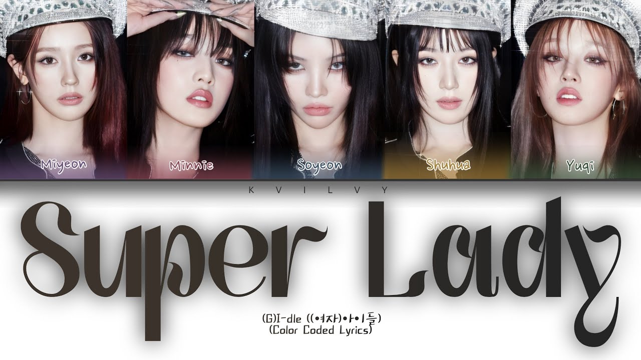 (g)i-dle фото. Super lady gidle обложка. Super lady g i dle слушать. Super lady g i dle слушать. Super lady g i dle слушать.