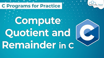 C Program to Compute Quotient & Remainder | How to Find Quotient & Remainder in C | C Programming