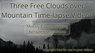 Free 4K storm clouds rolling over rugged mountain peaks in dramatic time-lapse nature scene