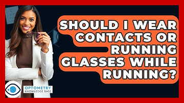 Should I Wear Contacts Or Running Glasses While Running? - Optometry Knowledge Base