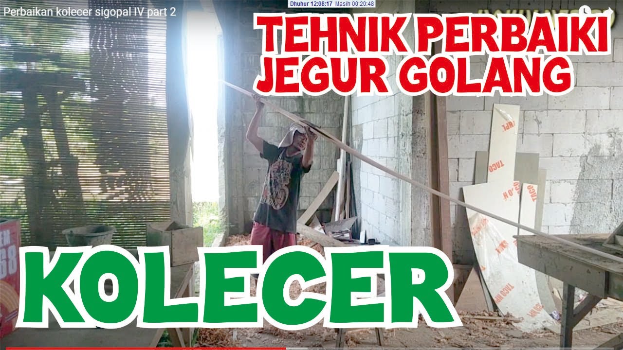 Perbaikan kolecer sigopal IV part 2