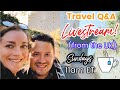 Sunday Livestream   |   Travel Q&amp;A   |   Dorset &amp; Cornwall Fun  |  THANK YOU to our new subs!