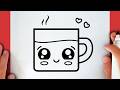 Cómo dibujar un VASO DE CAFÉ o CHOCOLATE KAWAII