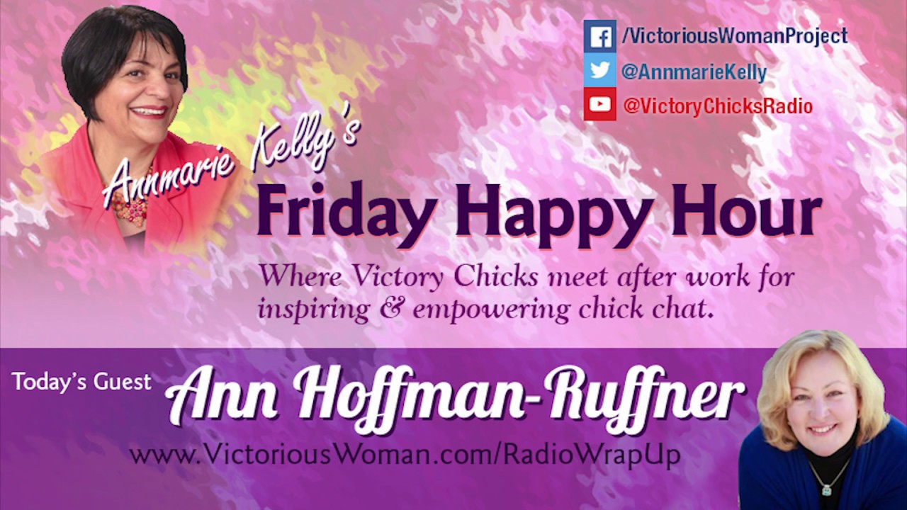 Ann Hoffman-Ruffner - Next Chapters | Victory Chicks Radio w Annmarie ...