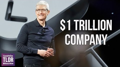 💵Apple Becomes a $1 Trillion Company | GeekWire TLDR | 8/2/2018