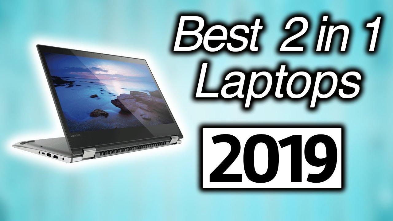 💎💎💎 Best 2 In 1 Laptops in 2020