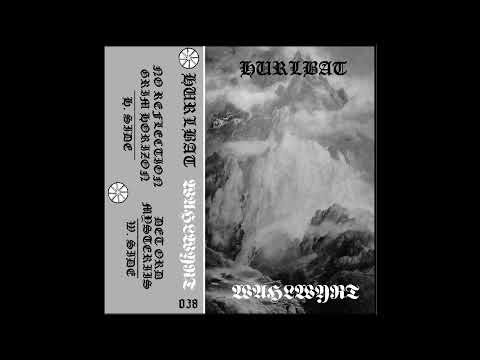 Hurlbat / Wahlwyrt (US/Czechia) - S/T (Split 2022)