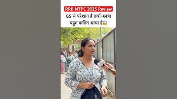 RRB NTPC 2025 Exam Review | RRB NTPC Analysis 2025🔥 #rrbntpcexam #rrbntpc #ytshorts #viralshorts