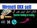 How to sell memefi token / transfer token funding to trading in OkX / sell token in OkX exchange