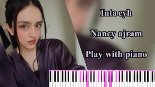 Inta Eyh Nancy Ajram piano