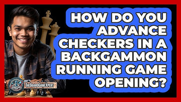 How Do You Advance Checkers In A Backgammon Running Game Opening? - The Board Game Xpert