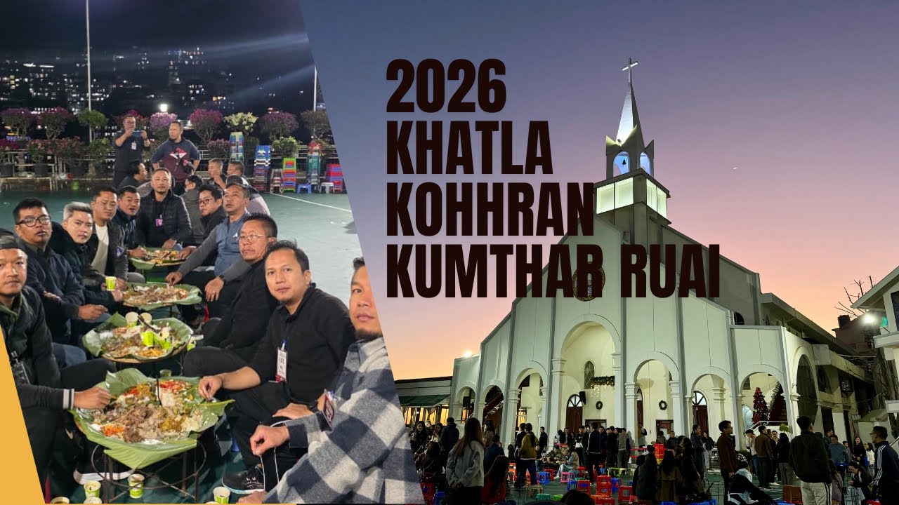 2026 Khatla Kohhran Kumthar ruai