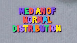 Median of Normal Distribution