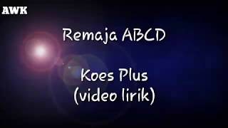 Remaja ABCD - Koes Plus (video lirik)