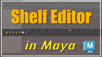 Shelf Editor in Maya