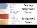 Background Colors: Painting Impressions Series