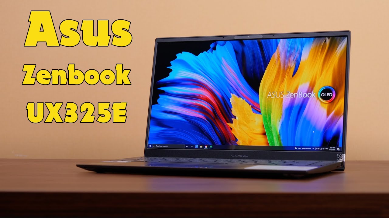 asus zenbook รุ่นไหนดี  Update 2022  Asus Zenbook UX325E - Khi Intel® 11th kết hợp màn hình Oled - Ultrabook hoàn hảo?