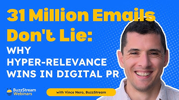 What 31 Million Emails Taught Us About Digital PR | BuzzStream Webinar with Vince Nero