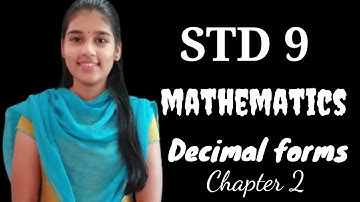 ദശാംശ രൂപങ്ങൾ | Decimal forms | standard 9 maths chapter 2 part 3 in Malayalam