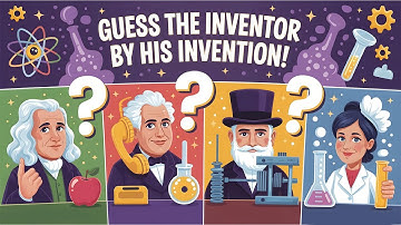 Guess the Inventor by his Famous Invention ! 🧠 | Chillipop Quiz