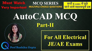 Part-02 || AutoCAD MCQ Series || for All Electrical AE/JE Exams | UPPCL, UPRVUNL, NHPC - JE Exams