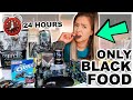 I Ate Only Black Food For 24 Hours