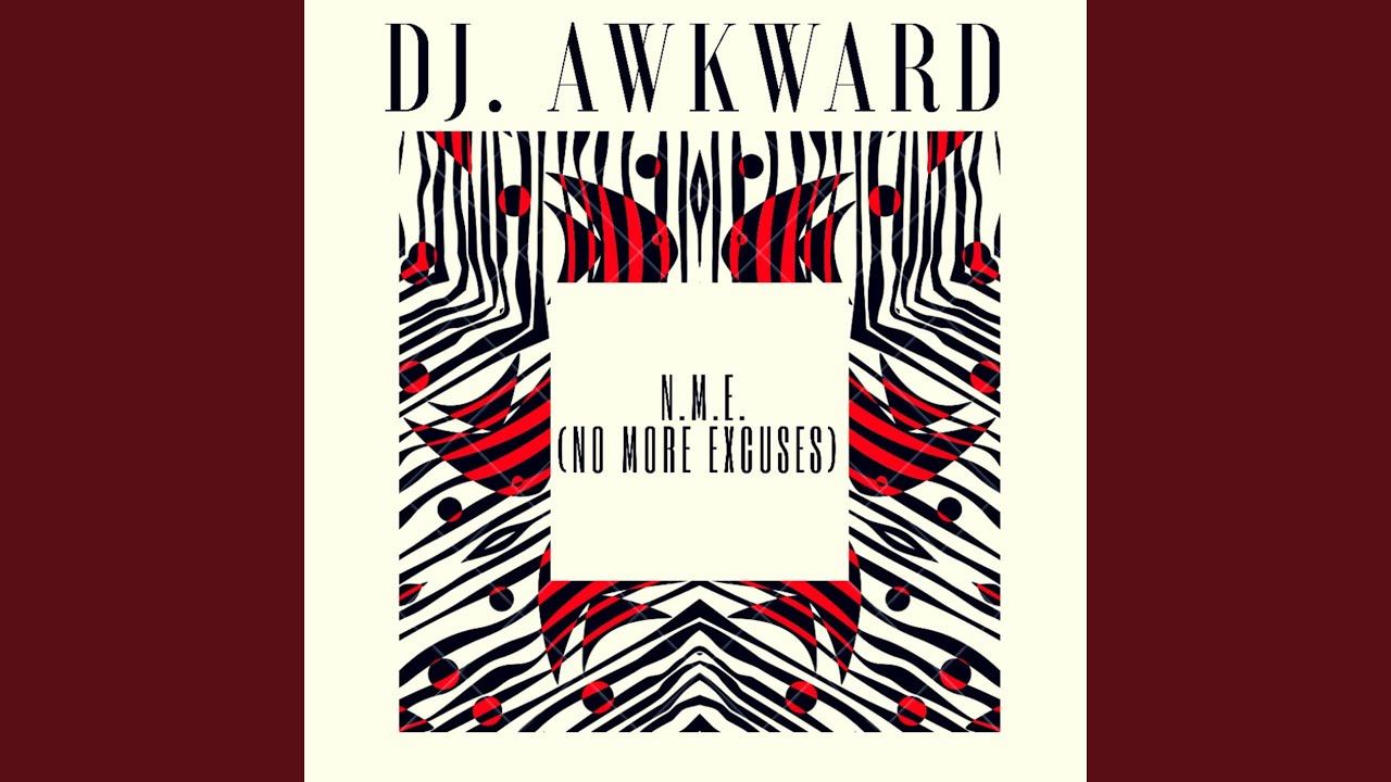 N.M.E. (No More Excuses)