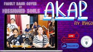 Missioned Souls - family band cover of AKAP by Imago