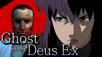 Ghost in the Deus Ex (Subtitles recommended) - Ghost in the Shell / Deus Ex (Theme Remix)