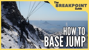 Base Jumping | How to Parachute from a Cliff | The Breakpoint Guide