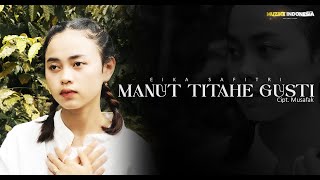 MANUT TITAHE GUSTI | EIKA SAFITRI (Official Video)