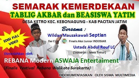 TABLIGH AKBAR - DAI CILIK WILDAN MAUZAKAWALI SAPTIAN & USTADZ ABDUL ROUF LC  - REBANA MODERN ASWAJA