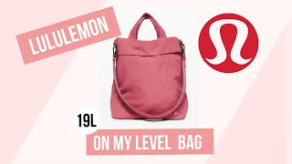 on my level bag lululemon review
