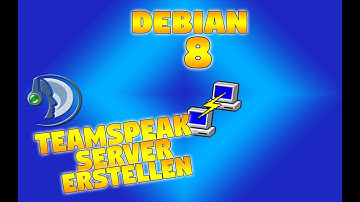 TeamSpeak 3 Server Erstellen auf Debian 8 V oder root Server